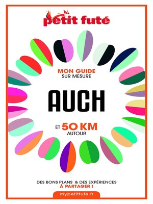 cover image of AUCH ET 50 KM AUTOUR 2021 Carnet Petit Futé